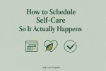Sage green infographic with bold forest green text reading ‘How to Schedule Self-Care So It Actually Happens,’ featuring calendar and leaf icons.
