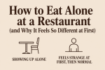 Minimalist beige infographic titled “How to Eat Alone at a Restaurant (and Why It Feels So Different at First)” with two line icons: a table with one chair labeled “Showing up alone” and a single person icon labeled “Feels strange at first, then normal.”